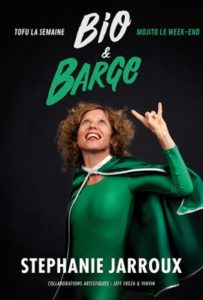 Bio & Barge : Tofu la semaine, mojito le week-end de Stéphanie Jarroux