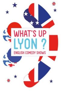 What's Up Lyon English Comedy Shows