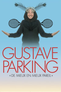Gustave Parking - De mieux en mieux pareil
