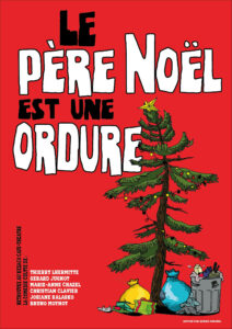 Le père noël est une ordure